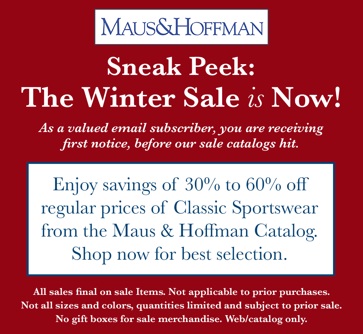 Maus & Hoffman Enjoy Early Access to the Maus & Hoffman SemiAnnual