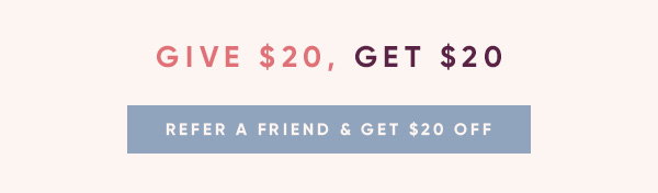 Refer A Friend & Get $20 Off Refer A Friend & Get $20 Off