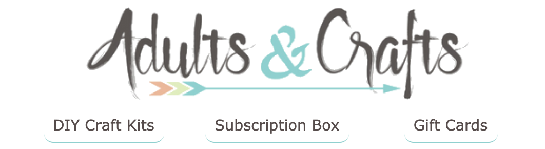 The Adults & Crafts Crate Subscription Box