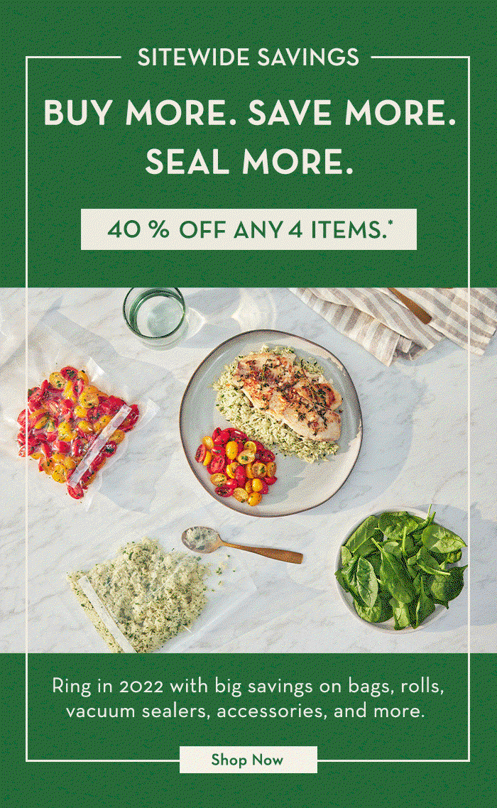 Buy More. Save More. Seal More.