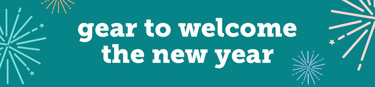 gear to welcome the new year