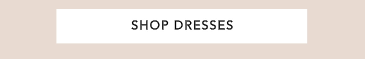 Shop dresses