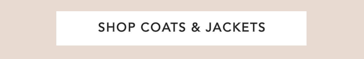 Shop coats and jackets