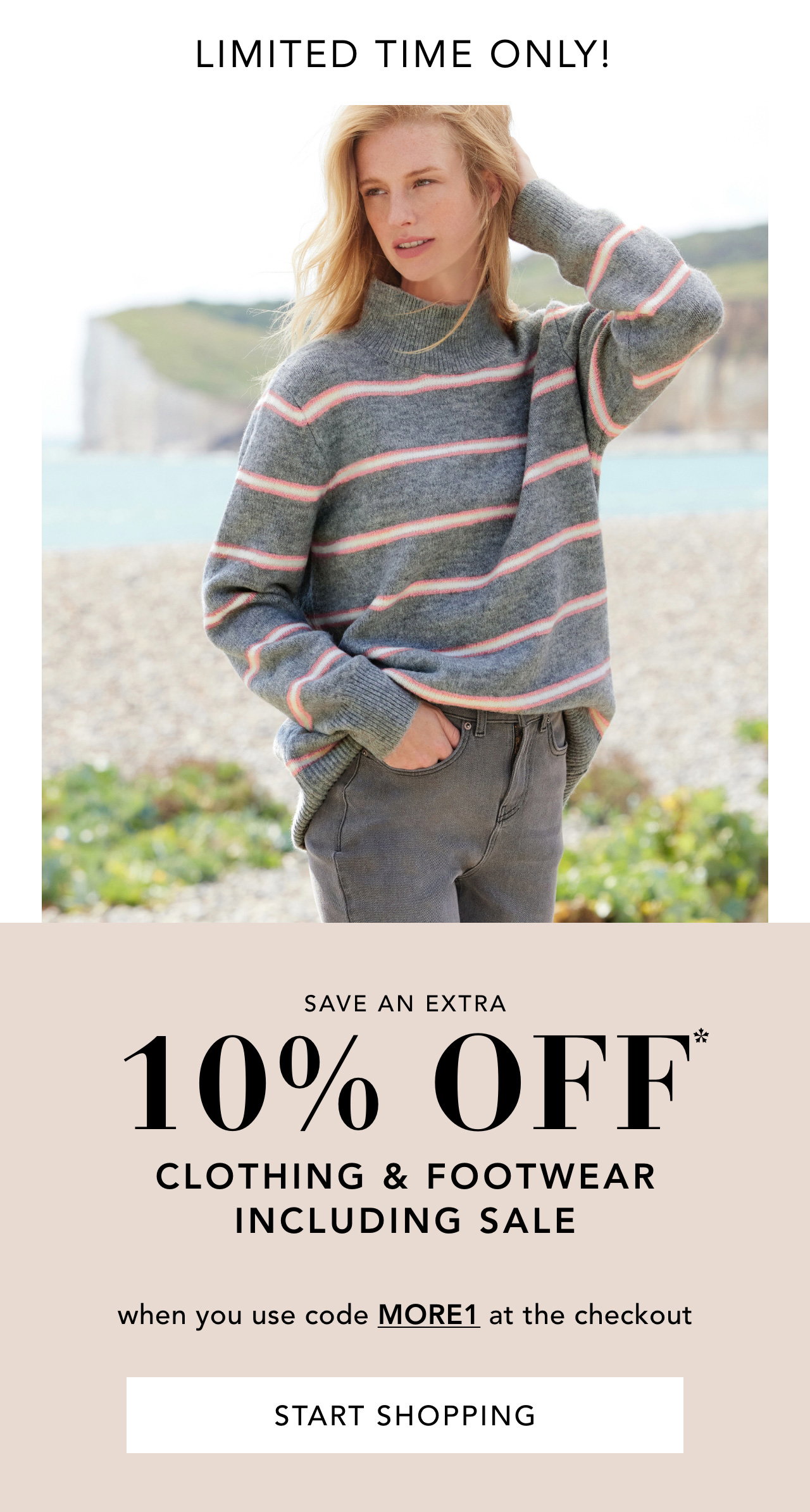 Limited time only. Save 10% off clothing and footwear including sale. Start shopping