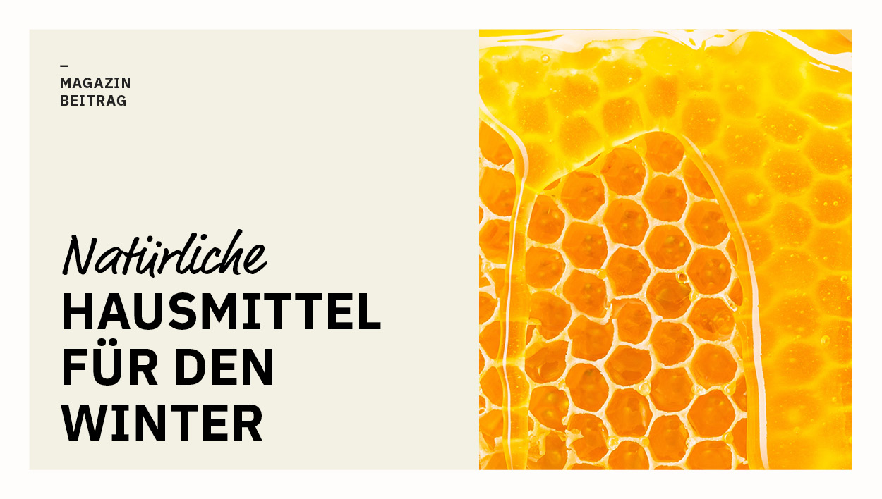 Blogbeitrag - Natürliche Hausmittel für den Winter