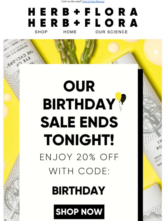 Last chance to save during our Birthday Sale! 