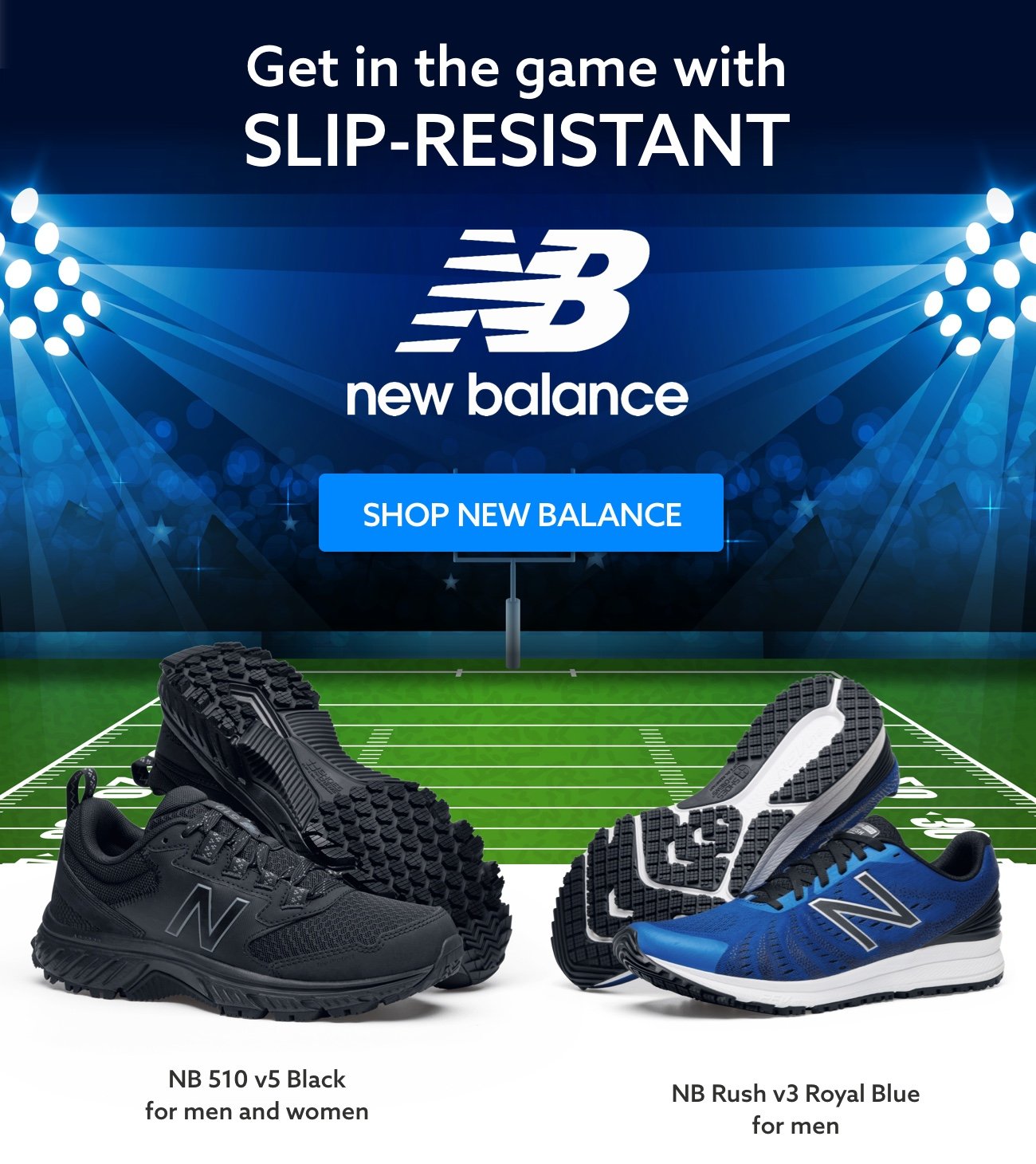 Get in the game with SLIP RESISTANT NB New Balance.