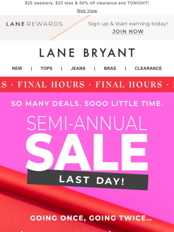 Lane Bryant: SEMI-ANNUAL SALE FINAL 