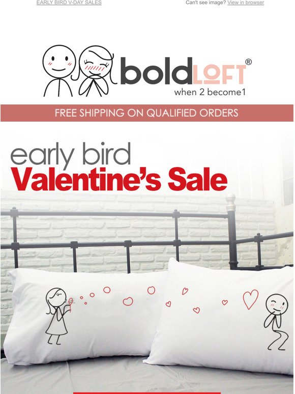  Early Bird Valentine's Day Sale. Up to 50% Off.Shop Early. Save Big!