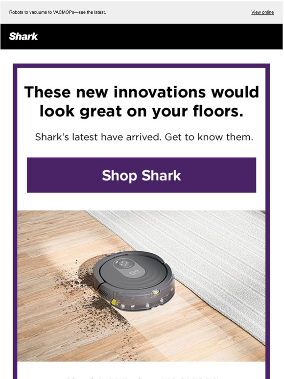 sharkclean New Shark innovations have arrivedpick yours. Milled