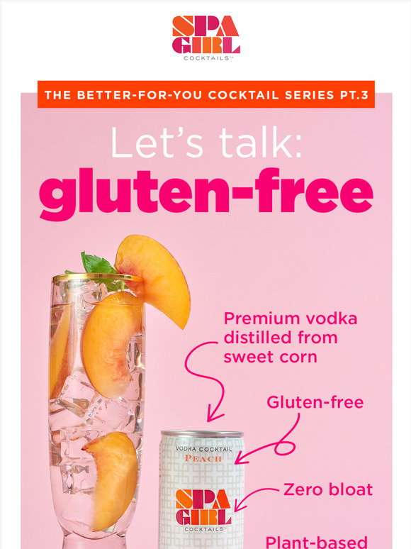 Spa Girl Cocktails, Inc. Why our cocktails are glutenfree Milled