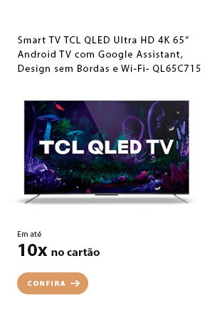 PRODUTO 3 - Smart TV TCL QLED