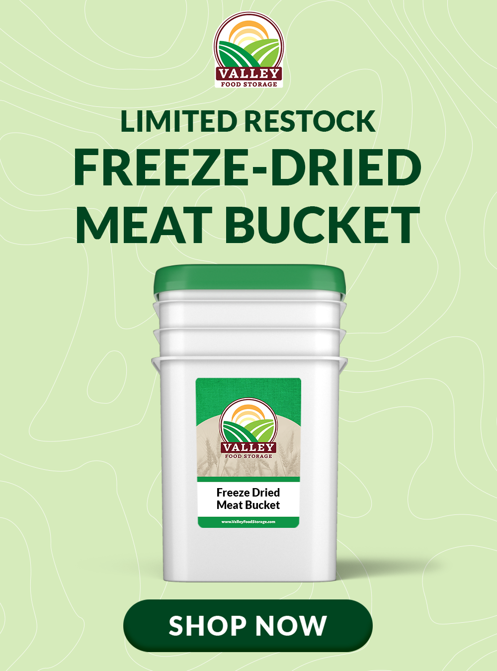 Valley Food Storage Limited Restock Meat Buckets are Back! Milled