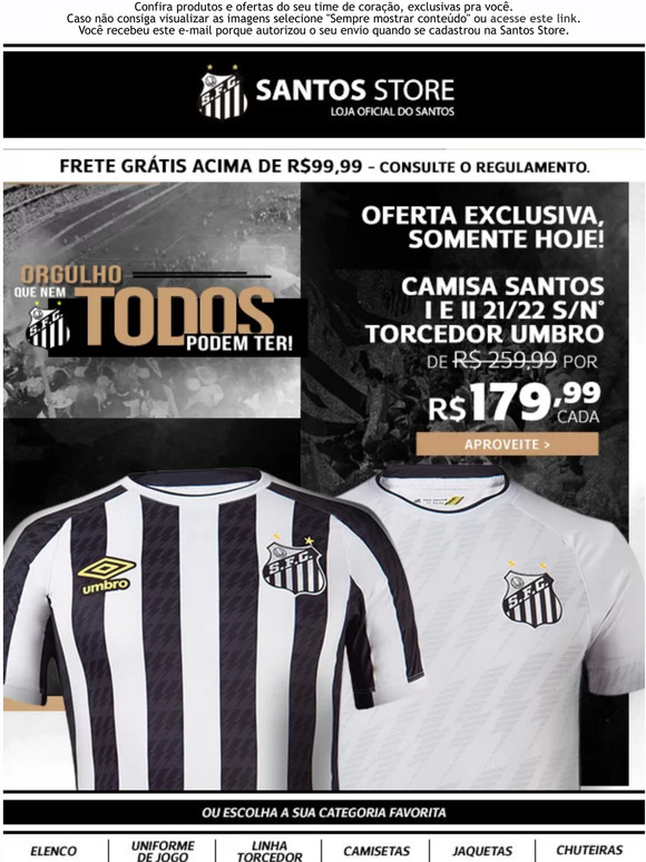  ALERTA: S HOJE! CAMISA I E II POR APENAS R$ 179,99* CADA!