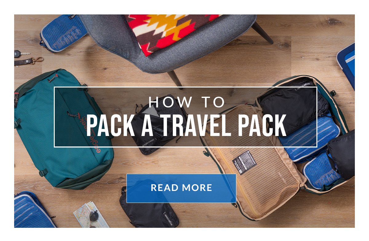 How to Pack a Travel Pack Like a Pro - Read More