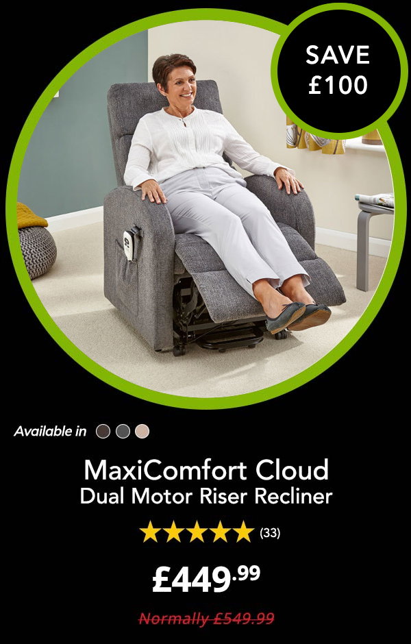 MaxiComfort Cloud Riser Recliner (Dual Motor)