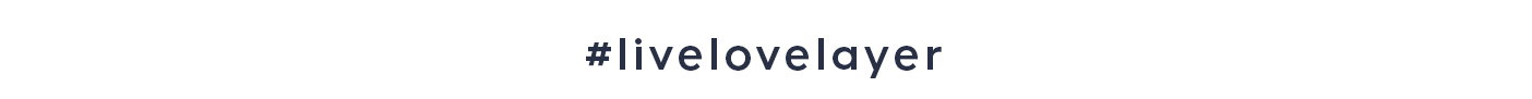 live love layer