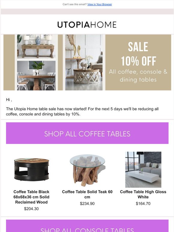 SALE! 10% OFF All Coffee, Console & Dining Tables 