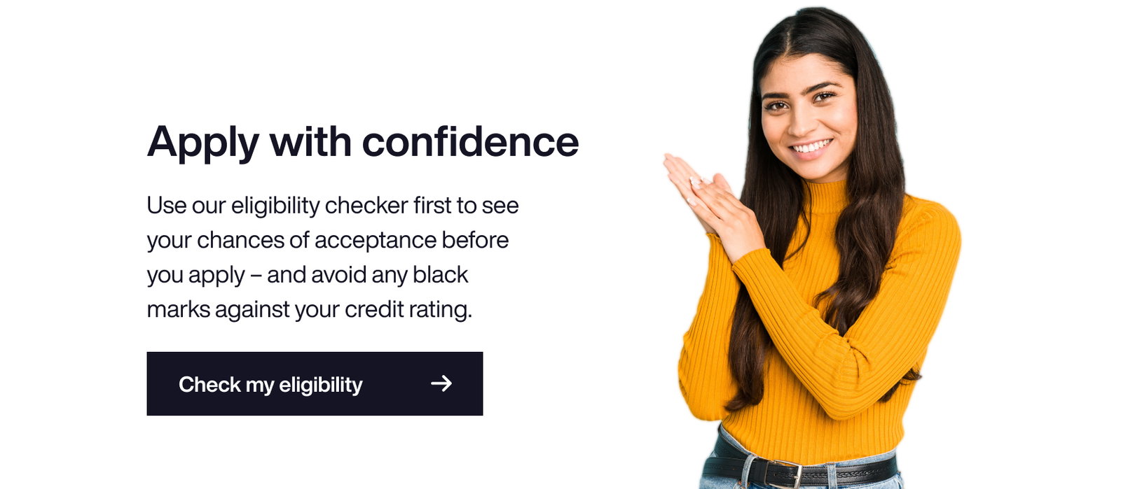 Apply with confidence - Eligibility checker