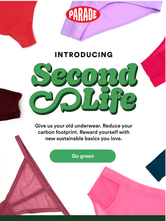 Parade Introducing Second Life Our underwear recycling program Milled