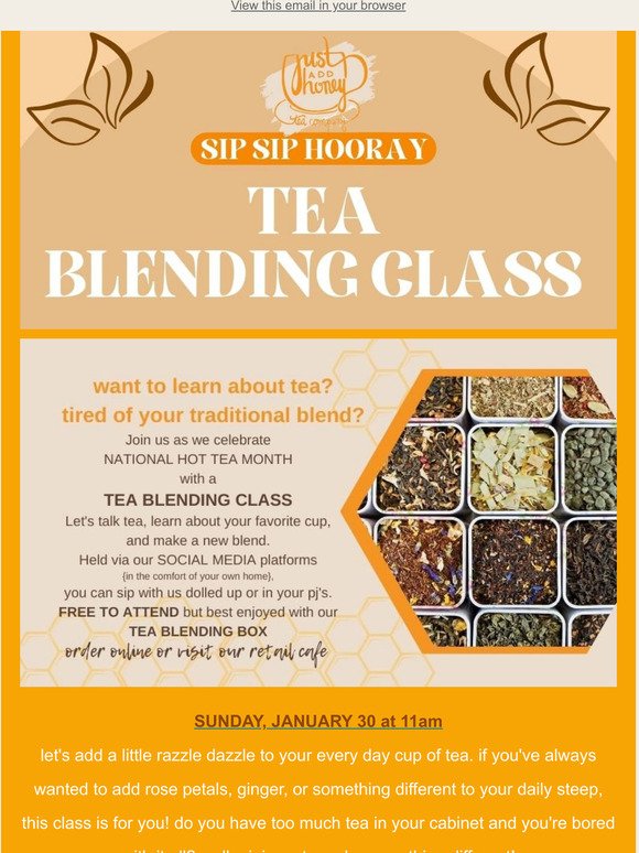 TEA BLENDING CLASS for just add honey tea lovers...