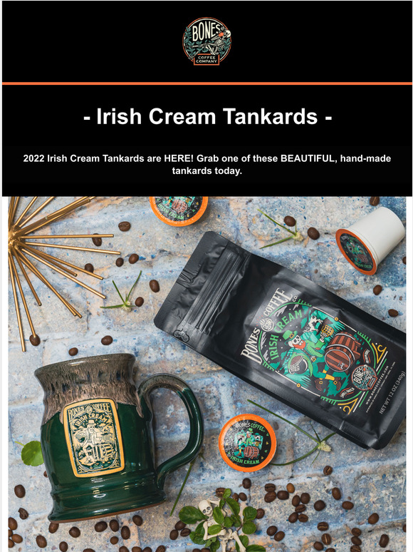 Bones Coffee Company Irish Cream Tankards are HERE! Milled
