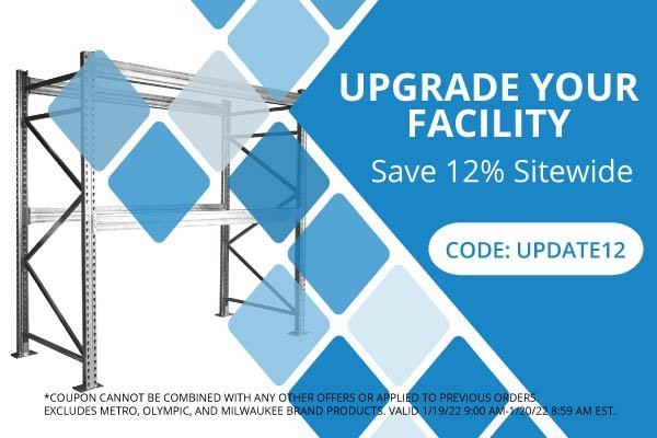 Upgrade Your Facility - Save 12% sitewide - CODE: UPDATE12