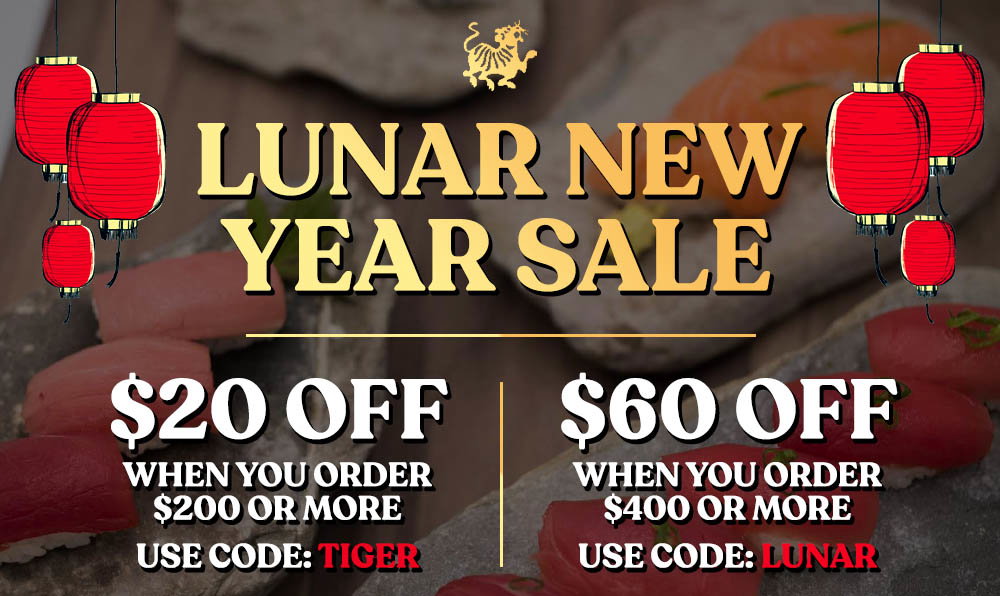 Lunar New Year Sale! Get $20 off when you spend $200 or more! Use code Tiger or $60 off when you spend $400 or more!
