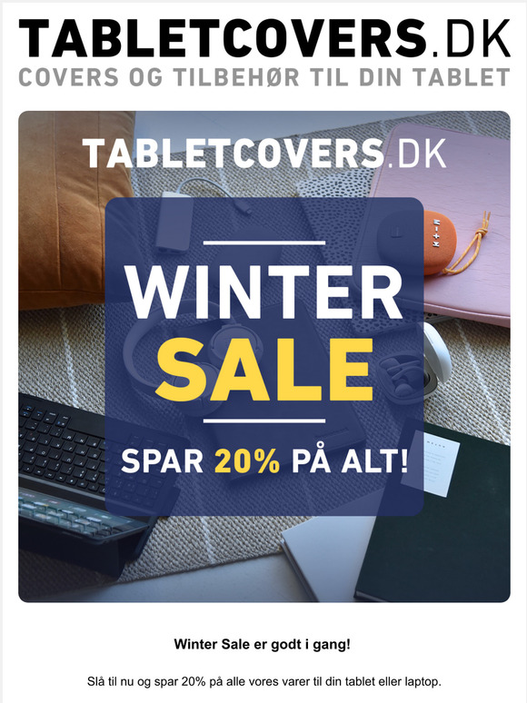 SPAR 20% P ALT! Winter Sale hos TABLETCOVERS.DK.