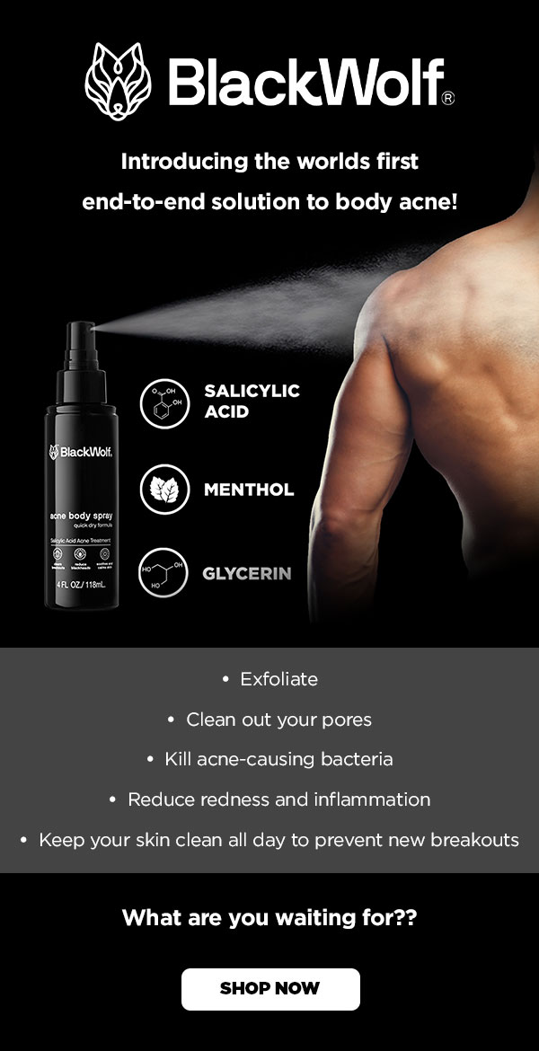 Black Wolf Nation The first ever body acne system Milled