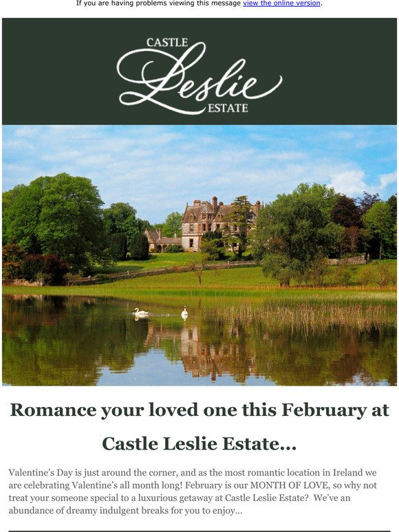 Romance your loved one this February at Castle Leslie Estate...