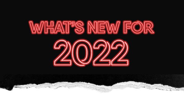 What's new for 2022