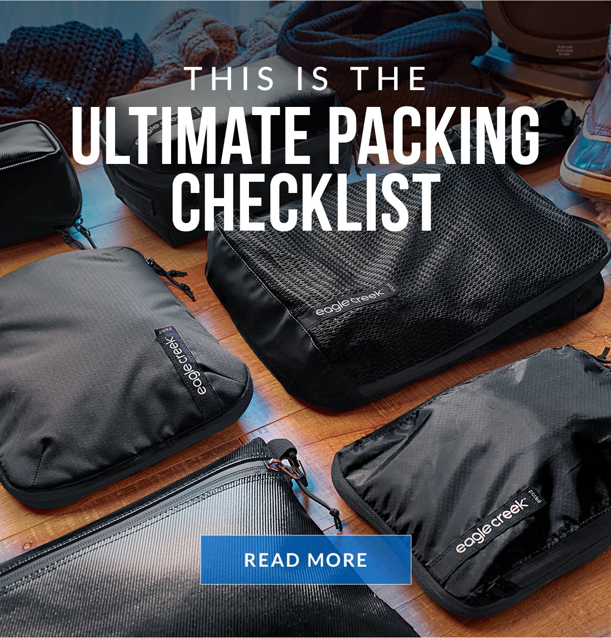 Read our Ultimate Packing Checklist