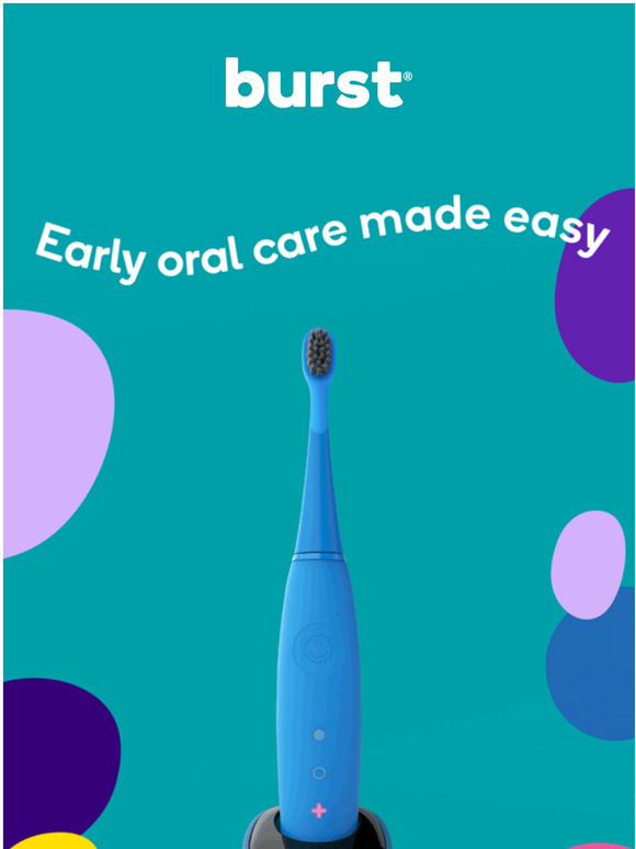 BURST Oral Care What makes BURSTkids so great? Milled