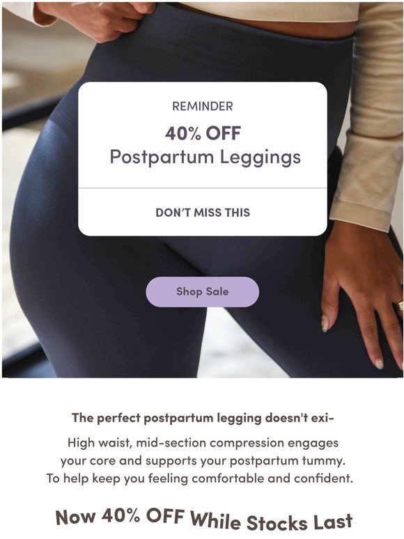 Don't Miss: 40% Off Postpartum Leggings