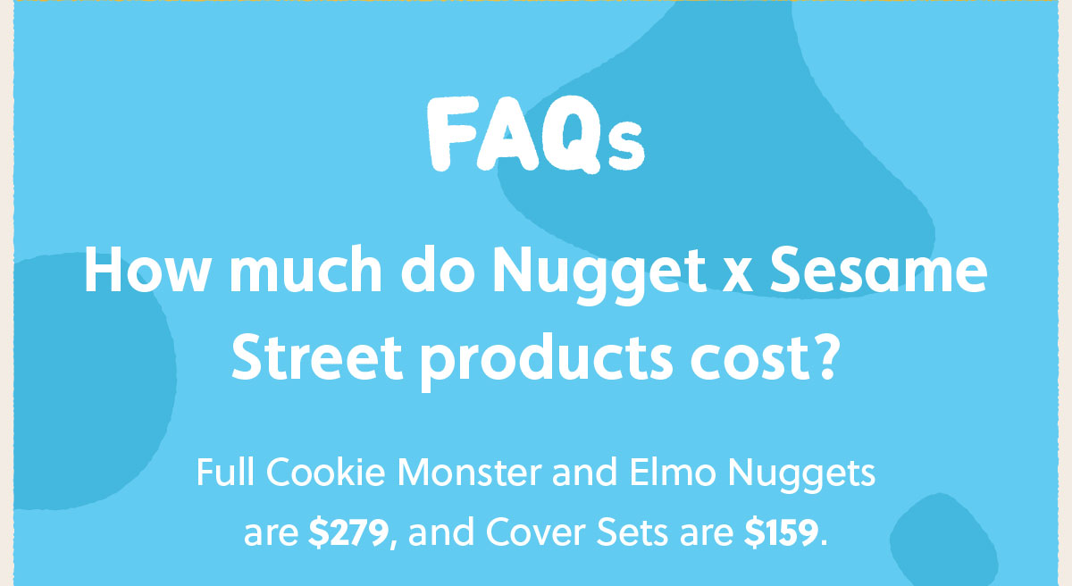 Nugget Comfort Nugget x Sesame Street is Back! Milled