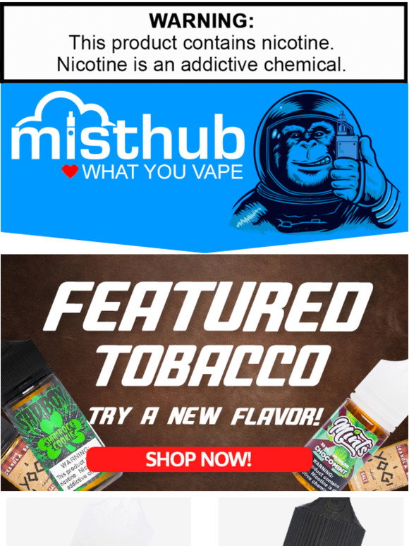 Misthub Mist Hub: Tasty Tobacco Flavors are Here! | Milled