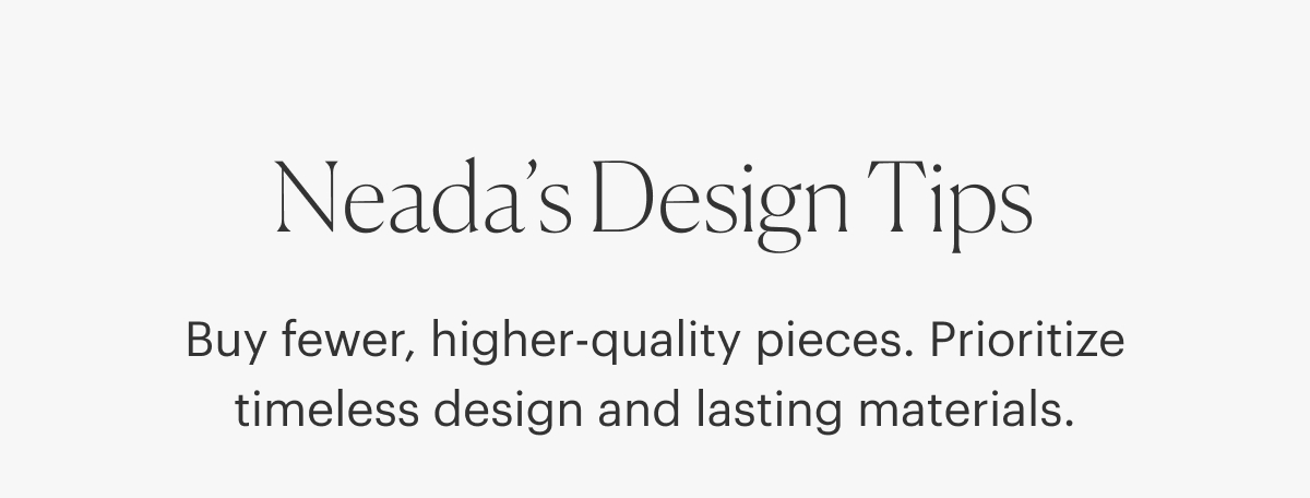 Neada's Design Tips