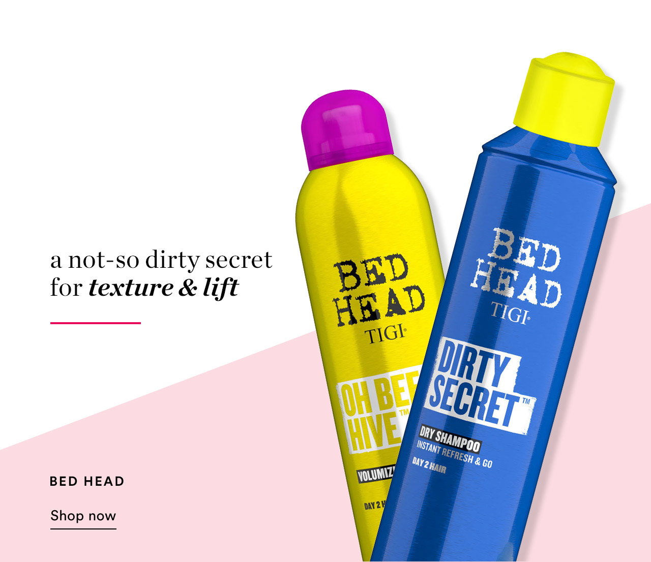 A not-so dirty secret for texture & lift | Bed Head