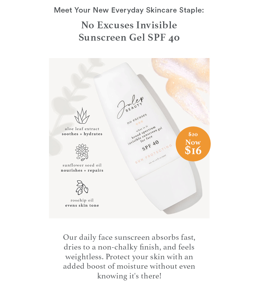No Excuses Invisible Sunscreen Gel SPF 40 | Now $16
