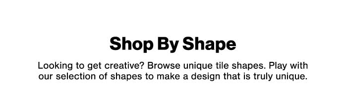 Shop by Shape