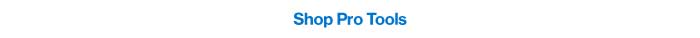 Shop Pro Tools