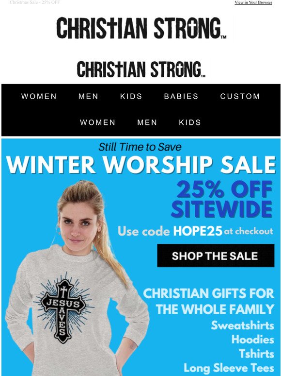 Still Time to Save 25% - Shop The Winter Worship Sale