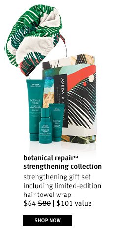 botanical repair™ strengthening collection. Shop now.