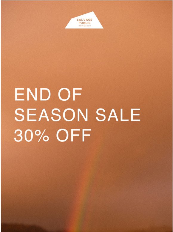 End Of Season Sale - 30% Off