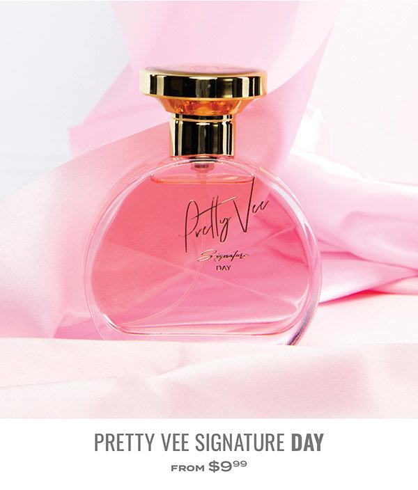 Pretty Vee Signature DAY from $9.99