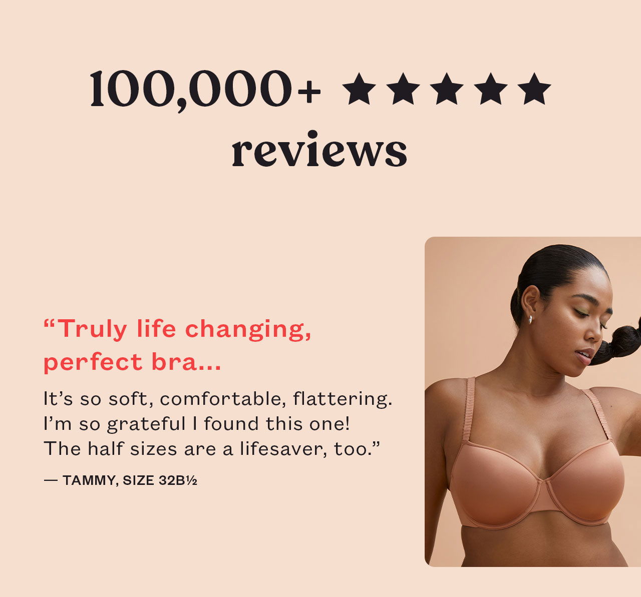'Truly life changing, perfect bra...'