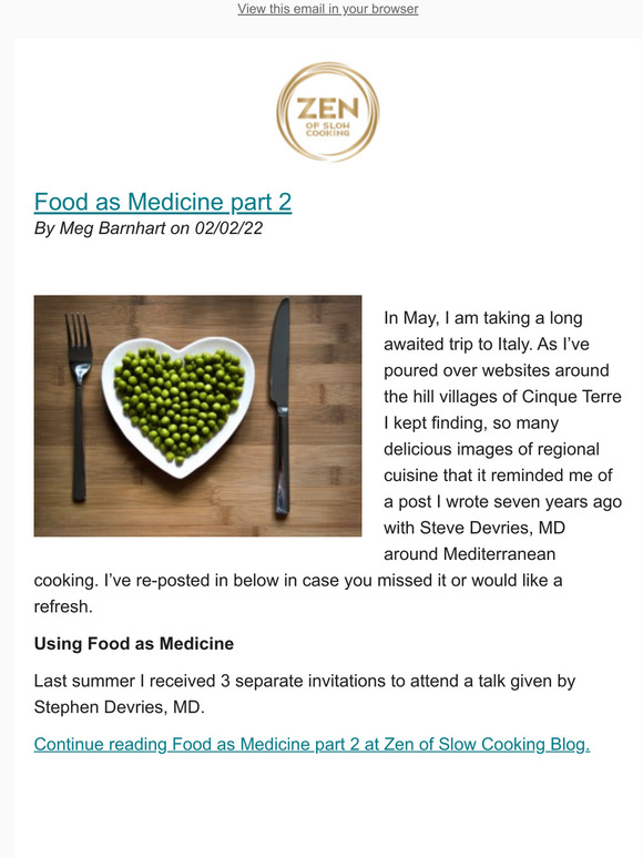 Food as Medicine part 2 - New Post from Zen of Slow Cooking Blog