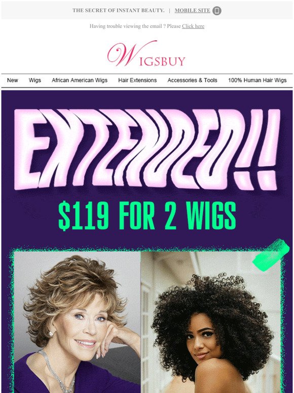 EXTENDED!! $119 For 2 Wigs