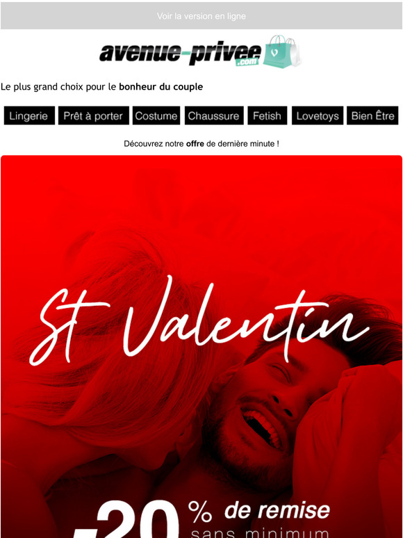 St-Valentin dernires minutes  -20 sur tout le site   Livraison Offerte 24H